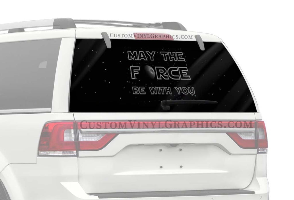 Star Wars "May The Force Be With You" Truck Window Decal - Custom Vinyl Graphics